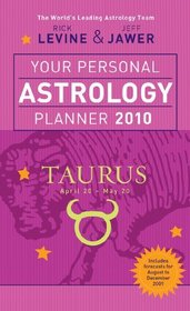 Your Personal Astrology Planner 2010: Taurus (Your Personal Astrology Planr)