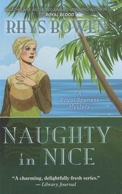 Naughty in Nice (Her Royal Spyness, Bk 5)