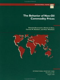 The Behavior of Non-Oil Commodity Prices (Occasional Paper, 112)