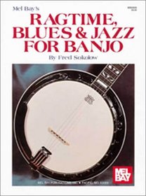 Mel Bay Ragtime , Blues & Jazz for Banjo