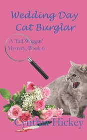 Wedding Day Cat Burglar (Tail Waggin' Mystery, Bk 6)