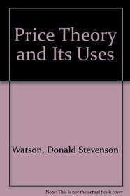 Price Theory and Its Uses