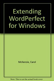 Extending WordPerfect for Windows