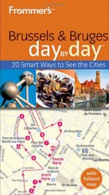 Frommer's Brussels and Bruges Day By Day (Frommer's Day by Day - Pocket)