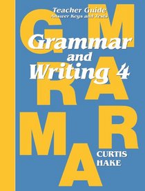 Grammar & Writing: Teacher Edition Grade 4 2014