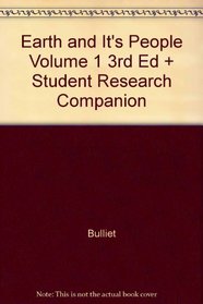 Earth and It's People Volume 1 3rd Ed + Student Research Companion
