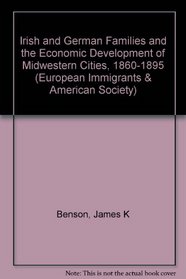 IRISH AND GERMAN FAMILIES (European Immigrants and American Society)