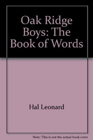 Oak Ridge Boys: The Book of Words