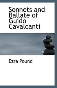 Sonnets and Ballate of Guido Cavalcanti