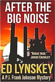 After the Big Noise (P.I. Frank Johnson Mystery)