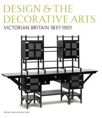 Victorian Britain 1837-1901 (V&A's Design & the Decorative Arts, Britain 1500-1900)