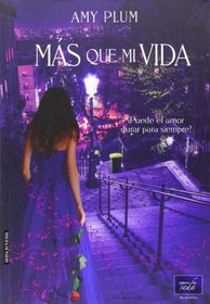 Ms que mi vida (Spanish Edition)