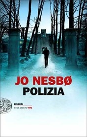 Polizia (Police) (Harry Hole, Bk 10) (Italian Edition)
