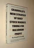 Granville's New Strategy of Daily Stock Market Timing for Maximum Profit