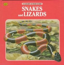 Snakes and Lizards (Golden Junior Guide)