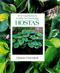 The Gardener's Guide to Growing Hostas (Gardener's Guides (David  Charles))
