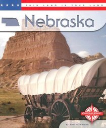Nebraska (This Land is Your Land series)