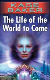 The Life of the World to Come (The Company, Bk 5)