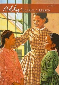 Addy Learns a Lesson: A School Story (American Girls Collection: Addy 1864)