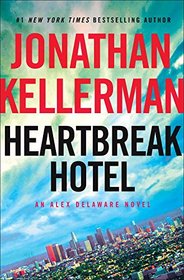 Heartbreak Hotel (Alex Delaware, Bk 32) (Audio CD) (Abridged)