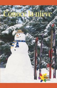 Conoce la nieve/ Learning About Snow (Spanish Edition)