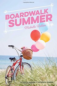 Boardwalk Summer: Fifteenth Summer; Sixteenth Summer