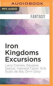 Iron Kingdoms Excursions: Season One Collection