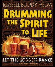 Drumming the Spirit to Life