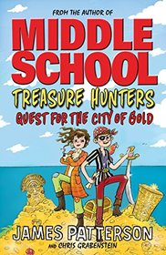 Treasure Hunters: Quest for the City of Gold (Treasure Hunters, Bk 5)
