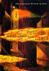 Purpose, Meaning, and Grace: The Essential Wisdom of Seth