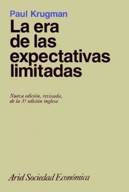 La Era de Las Expectativas Limitadas (Spanish Edition)