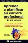 Aprenda a Planificar Su Carrera Profesional (Spanish Edition)