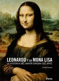 Leonardo y la Mona Lisa/ Leonardo and the Mona Lisa Story: La historia del mayor enigma del arte/ The History of a Painting Told in Pictures (Spanish Edition)