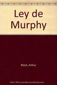 Ley de Murphy (Spanish Edition)