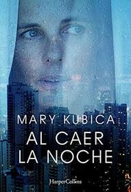 Al caer la noche (When The Lights Go Out) (Spanish Edition)