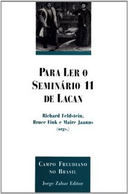 Para Ler o Seminrio 11 de Lacan: os Quatro Conceitos Fund. da Psican.