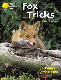 Oxford Reading Tree: Stages 8-11: Jackdaws: Pack 1: Fox Tricks