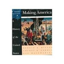 Making America Complete: A History of the United States