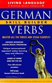 German Verbs Skill Builder : The Conversational Verb Program