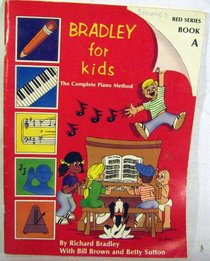 Bradley for Kids / Red Series - Book A