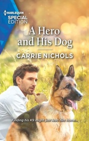 A Hero and His Dog (Small-Town Sweethearts, Bk 7) (Harlequin Special Edition, No 2958)