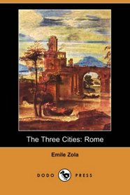 The Three Cities: Rome (Dodo Press)