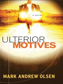 Ulterior Motives (Thorndike Press Large Print Christian Fiction)