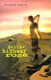Guitar Highway Rose (Little Ark Book)