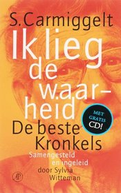 Ik lieg de waarheid + CD: de beste kronkels