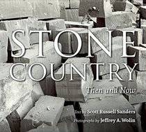 Stone Country, New Edition: Then and Now