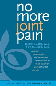 No More Joint Pain (Yale University Press Health & Wellness)