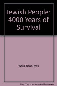 Jewish People: 4000 Years of Survival