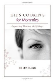KIDS COOKING for Mommies