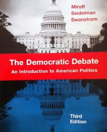 The Democratic Debate: An Introduction To American Politics